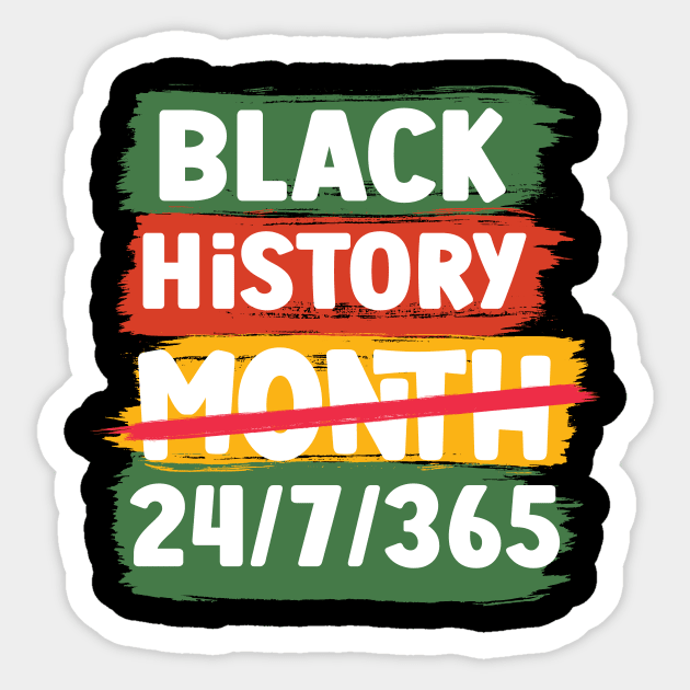 Black History Month 24/7/365 Black men African American Sticker by hs studio